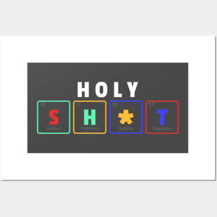 Funny Science Periodic Table Lol Holy Shit Posters and Art